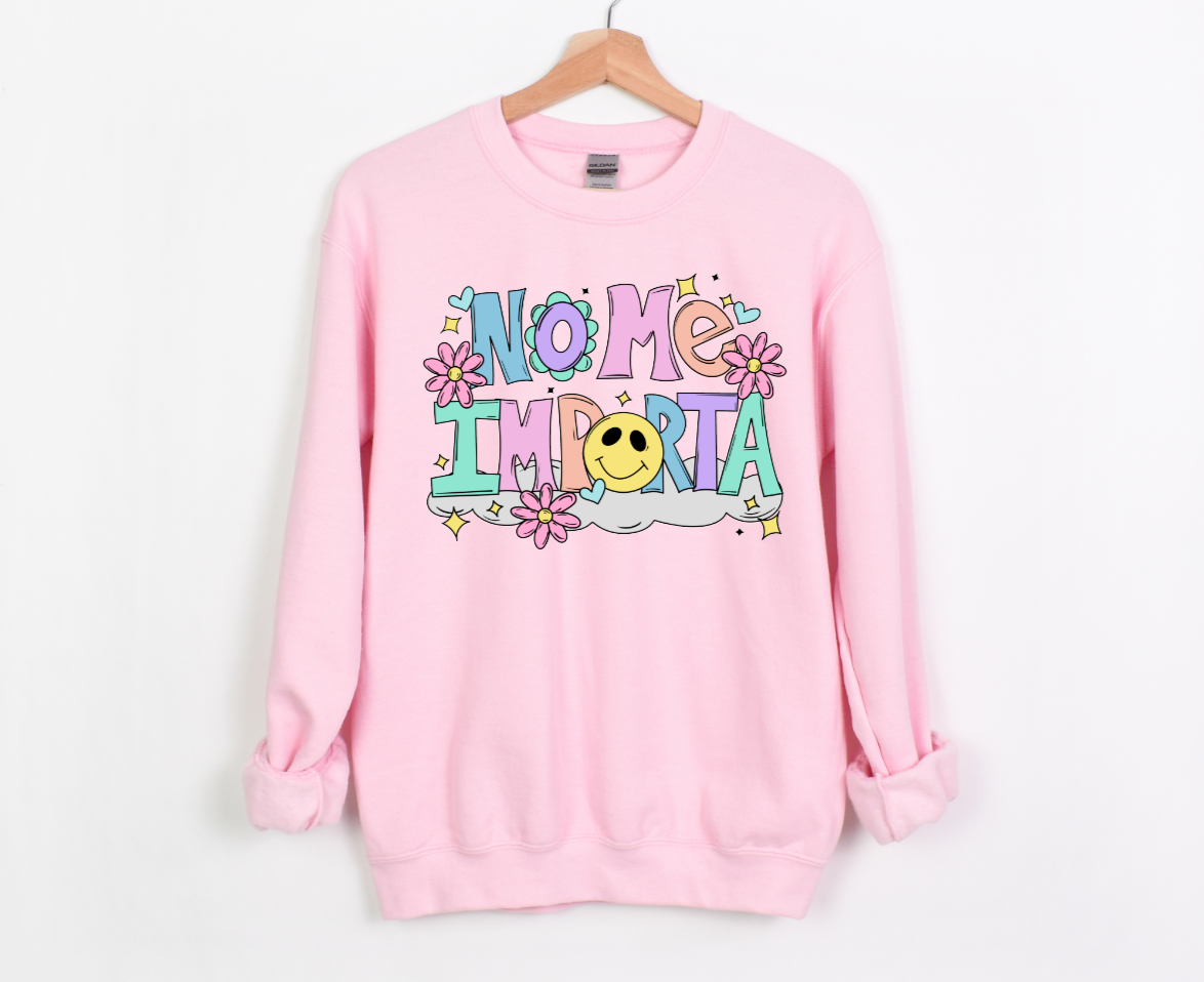 No me importa Sweatshirt Pink and White